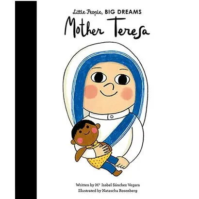 Mother Theresa - Little People, Big Dreams 1