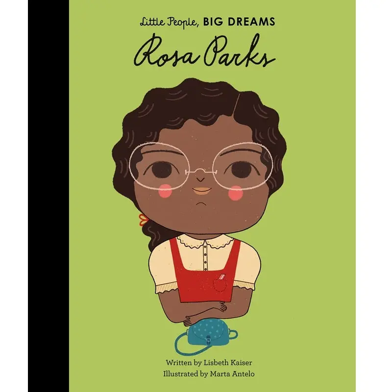 Rosa Parks - Little People, Big Dreams 1